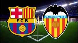 مشاهدة مباراة برشلونة ضد فالنسيا بث مباشر الدوري الاسباني .. رابط مشاهدة مباراة برشلونة مباشرة
