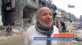 مواطن نازح من غزة: نتعرض لحرب تدمير وتجويع وتهجير لكننا مع المقاومة